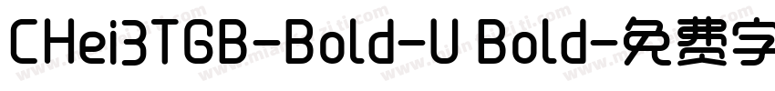CHei3TGB-Bold-U Bold字体转换